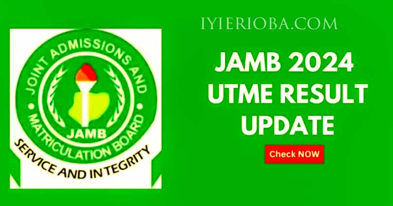 Check Your JAMB UTME Result 2024/2025: Step-by-Step Guide