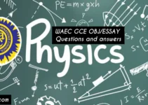 2025 WAEC GCE Physics Expo/Runs (Obj/Essay) Answers