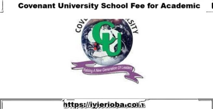 Covenant University school fees 2025/2026 full breakdown and payment guide for new and returning students