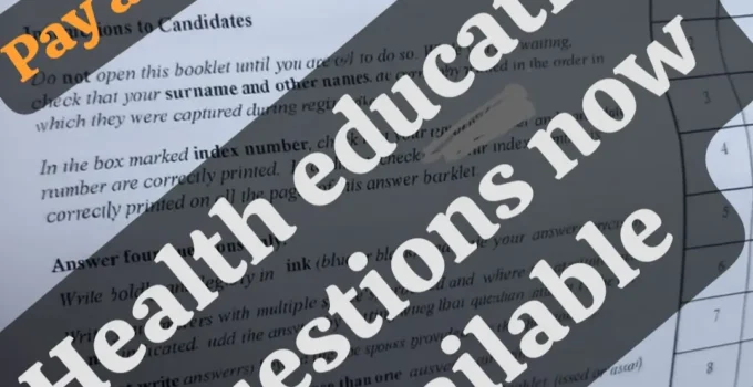 2025 WAEC GCE Health Education/Health Science 3 (Alternative to Practical Work) Questions and Answers | 18th Nov 1 WAEC GCE Health Education Questions and Answers