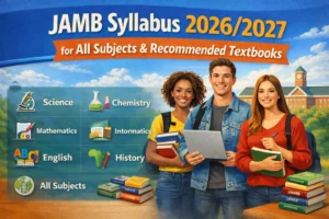 JAMB Syllabus 2026/2027 for All Subjects & Recommended Textbooks
