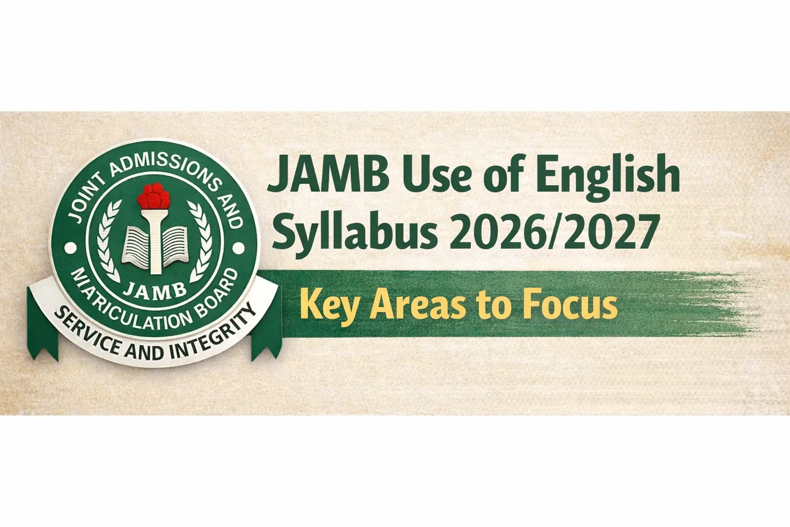 JAMB Use of English Syllabus 2026/2027 | Key Areas to focus