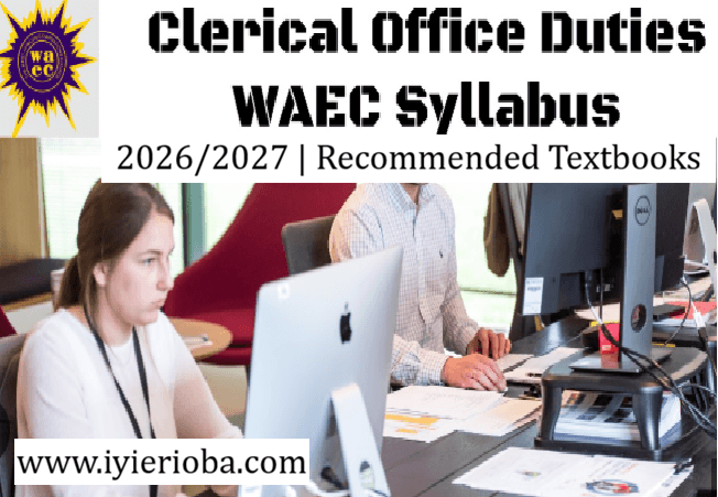 WAEC Clerical Office Duties Syllabus 2026/2027