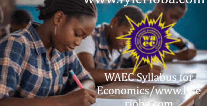 WAEC Syllabus for Economics 2026/2027 & Recommended Textbooks 1 WAEC Syllabus for Economics