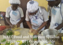 WAEC Food and Nutrition Syllabus 2026/2027 | Complete Guide