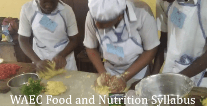 WAEC Food and Nutrition Syllabus 2026/2027 | Complete Guide 1 WAEC Food and Nutrition Syllabus 2026/2027