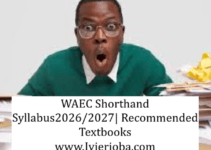 WAEC Shorthand Syllabus 2026/2027 | Recommended Textbooks