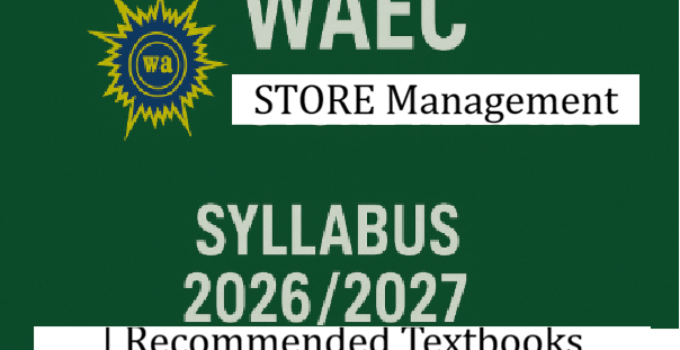 WAEC Store Management 2026/2027