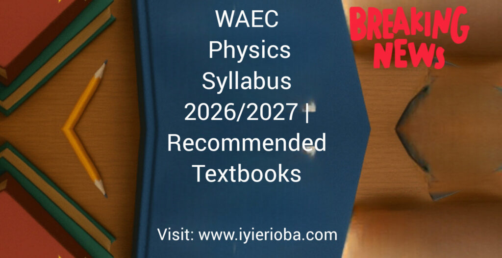 WAEC Physics Practical 2026/2027