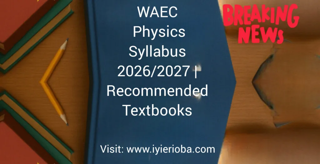 WAEC Physics Practical 2026/2027