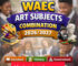 WAEC Art Subjects Combination 2026/2027