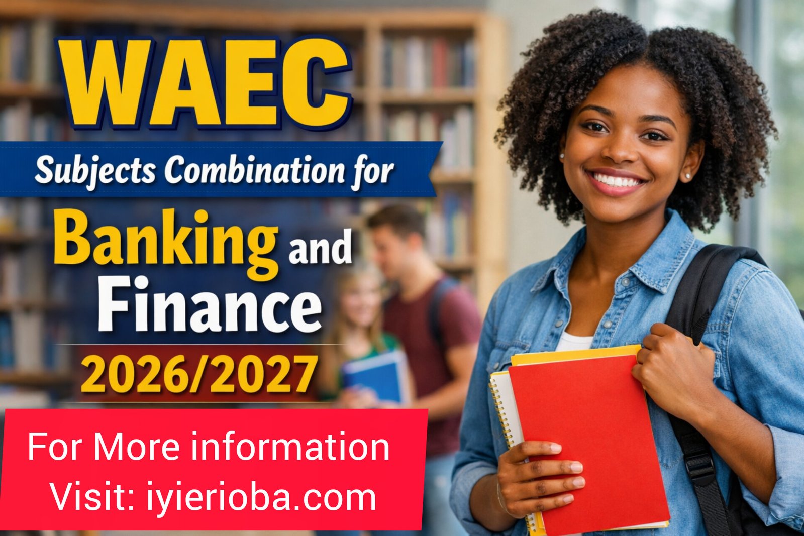 WAEC Subjects Combination for Banking and Finance