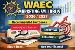 WAEC Marketing Syllabus 2026/2027 | Recommended Textbooks 2 WAEC Marketing Syllabus 2026/2027