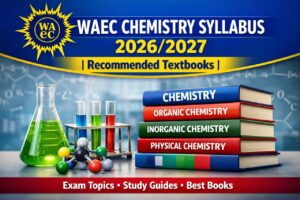 WAEC Chemistry Syllabus 2026/2027