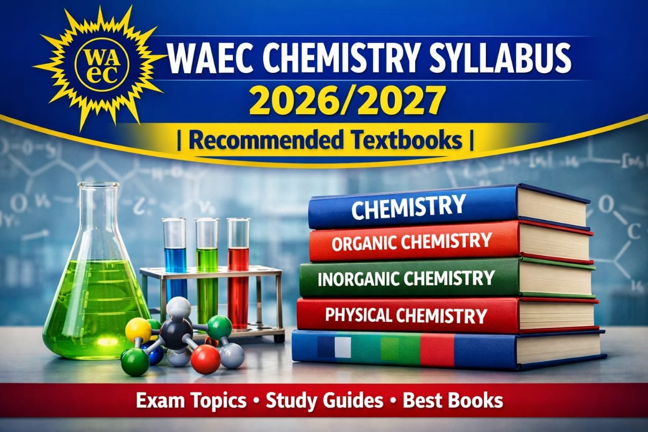 WAEC Chemistry Syllabus 2026/2027