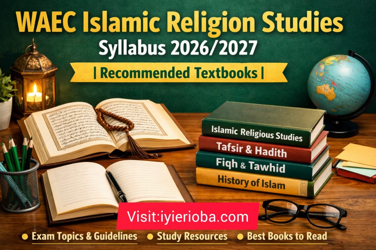 WAEC Islamic Religious Studies Syllabus 2026/2027