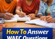 How To Answer WAEC Questions in 2026/2027