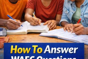 How To Answer WAEC Objective Questions Correctly 2026/2027
