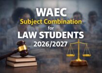 WAEC Subjects Combination for Law Students 2026/2027