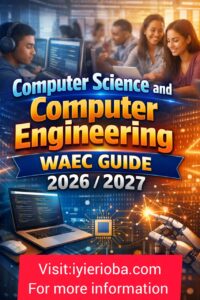 Computer Science & Computer Engineering WAEC Guide