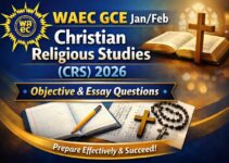 WAEC GCE Jan/Feb Christian Religious Studies (CRS) 2026: Objective & Essay Questions