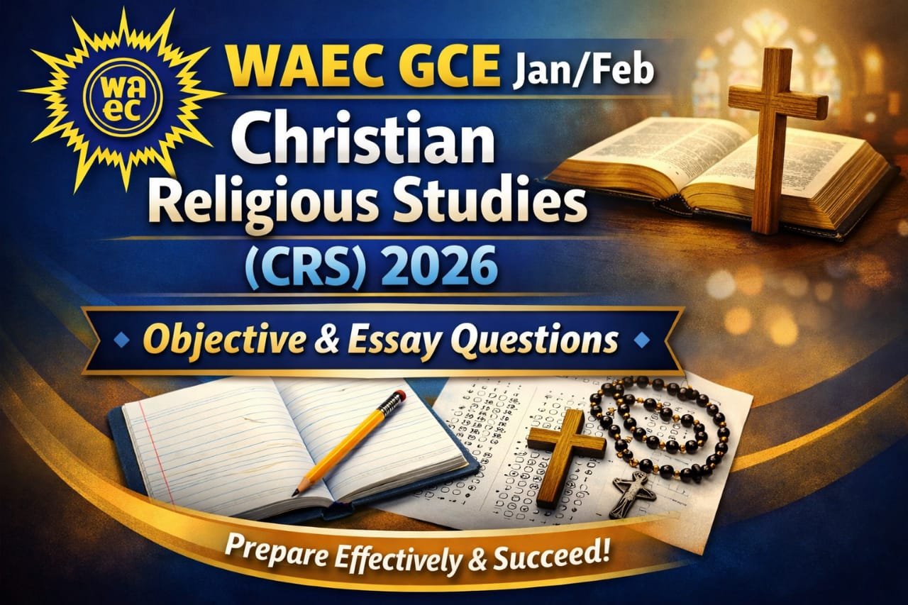 WAEC GCE Christian Religious Studies Jan/Feb 2026