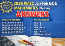 2026 WAEC Jan/Feb GCE Mathematics (Obj/Essay) Answers 2026 WAEC Jan/Feb GCE Mathematics (Obj/Essay) Answers