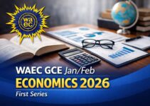 WAEC GCE Jan/Feb Economics 2026 First Series WAEC GCE Jan/Feb Economics 2026 First Series