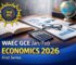 WAEC GCE Jan/Feb Economics 2026 First Series