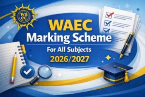 WAEC Marking Scheme 2026/2027