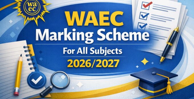 WAEC Marking Scheme 2026/2027