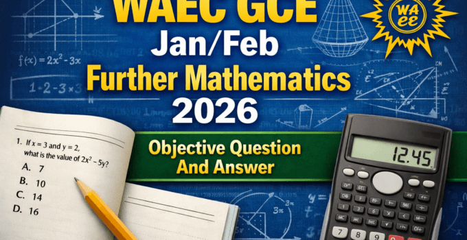 WAEC GCE First Series Further Mathematics Objective Question And Answer