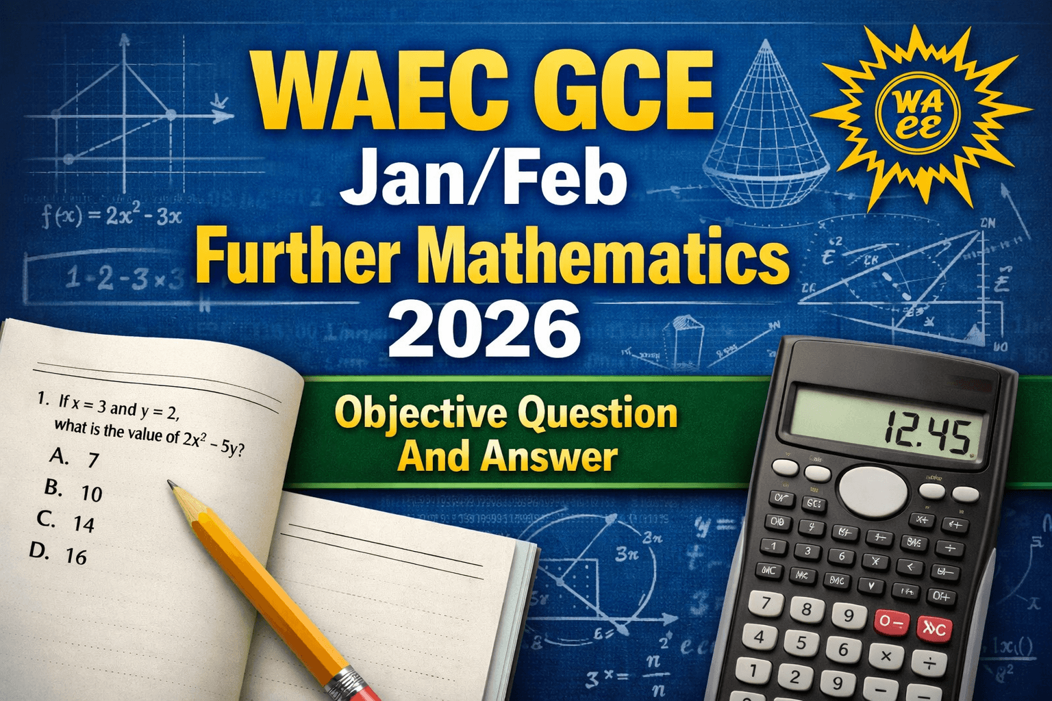 WAEC GCE First Series Further Mathematics Objective Question And Answer