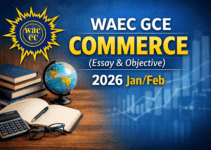 WAEC GCE COMMERCE (Essay & Objective) 2026 Jan/Feb WAEC GCE COMMERCE (Essay & Objective) 2026 Jan/Feb