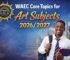 WAEC Core Topics for Art Subjects 2026/2027